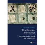 A Guide to Teaching Developmental Psychology