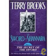The Sword of Shannara: The Secret of the Sword