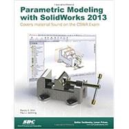 Parametric Modeling With Solidworks 2013