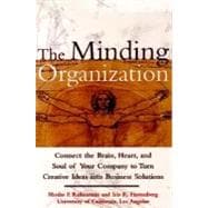 The Minding Organization Bring the Future to the Present and Turn Creative Ideas into Business Solutions