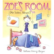 Zoe's Room (No Sisters Allowed)
