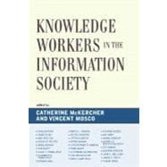 Knowledge Workers In The Information Society