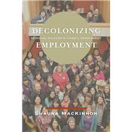 Decolonizing Employment
