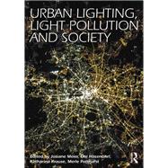 Urban Lighting, Light Pollution and Society