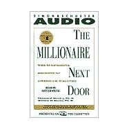 The Millionaire Next Door; The Surprising Secrets Of Americas Wealthy