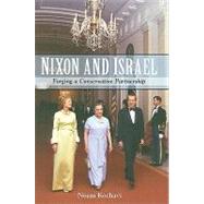 Nixon and Israel : Forging a Conservative Partnership