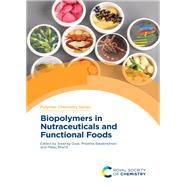 Biopolymers in Nutraceuticals and Functional Foods