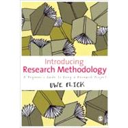 Introducing Research Methodology : A Beginner's Guide to Doing a Research Project