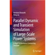 Parallel Dynamic and Transient Simulation of Large-Scale Power Systems