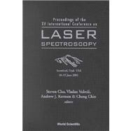 Laser Spectroscopy: Proceedings of the XV International Conference Snowbird, Utah Usa, 10-15 June 2001