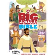 The NKJV Big Picture Interactive Bible, Hardcover Connecting Christ Throughout God's Story