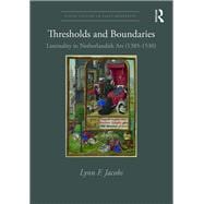 Thresholds and Boundaries: Liminality in Netherlandish Art (1385-1530)