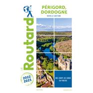 Guide du Routard Périgord Dordogne 2022/23