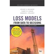 Loss Models: From Data to Decisions, 3rd Edition