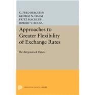 Approaches to Greater Flexibility of Exchange Rates