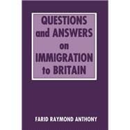 Questions And Answers On Immigration In Britain