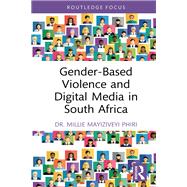 Gender-Based Violence and Digital Media in South Africa