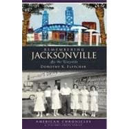 Remembering Jacksonville : By the Wayside