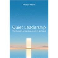 Quiet Leadership The power of Introversion in Schools book cover, ISBN 9781785837814