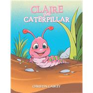 Claire the Caterpillar