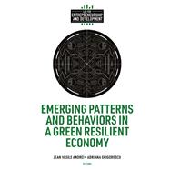 Emerging Patterns and Behaviors in a Green Resilient Economy