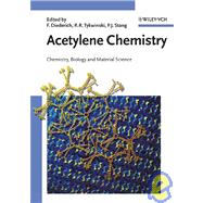 Acetylene Chemistry Chemistry, Biology and Material Science