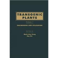 Transgenic Plants Vol. 1 : Engineering and Utilization