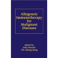 Allogeneic Immunotherapy for Malignant Diseases