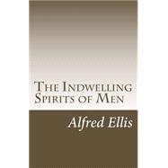 The Indwelling Spirits of Men