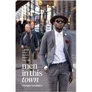 Men In This Town London, Tokyo, Sydney, Milan and New York