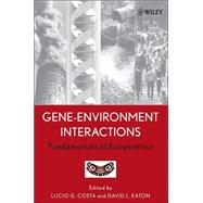 Gene-Environment Interactions Fundamentals of Ecogenetics
