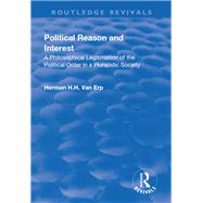 Political Reason and Interest: A Philosophical Legitimation of the Political Order in a Pluralistic Society