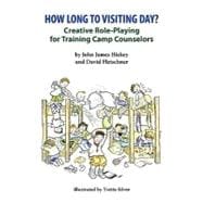 How Long to Visiting Day?