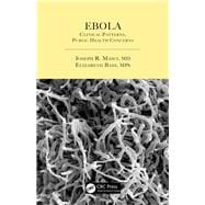 Ebola: Clinical Patterns, Public Health Concerns