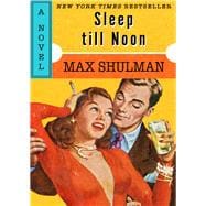Sleep till Noon,9781504027816