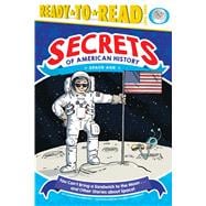 You Can't Bring a Sandwich to the Moon . . . and Other Stories about Space! Space Age (Ready-to-Read Level 3)