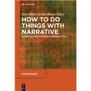 How to Do Things With Narrative