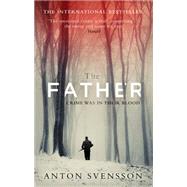 The Father The award-winning totally gripping thriller inspired by real life