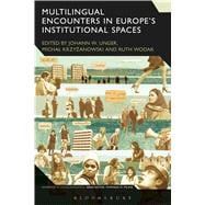 Multilingual Encounters in Europe's Institutional Spaces