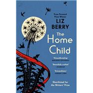 The Home Child from the Forward Prize-winning author of Black Country