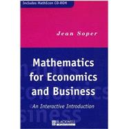 Mathematics for Economies and Business : An Interactive Introduction