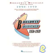 Broadway Musicals Show by Show, 1950-1959