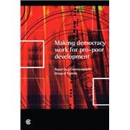 Making Democracy Work for Pro-poor Development Report of the Commonwealth Expert Group on Development and Democracy