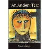 An Ancient Tear