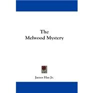 The Melwood Mystery