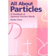 All About Particles A Handbook of Japanese Function Words
