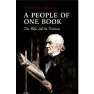 A People of One Book The Bible and the Victorians
