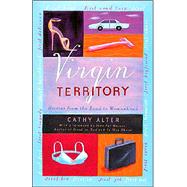 Virgin Territory : Stories from the Road to Womanhood