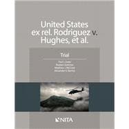 United States ex rel. Rodriguez v. Hughes, et. al.