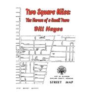 Two Square Miles: The Heros of a Small Town